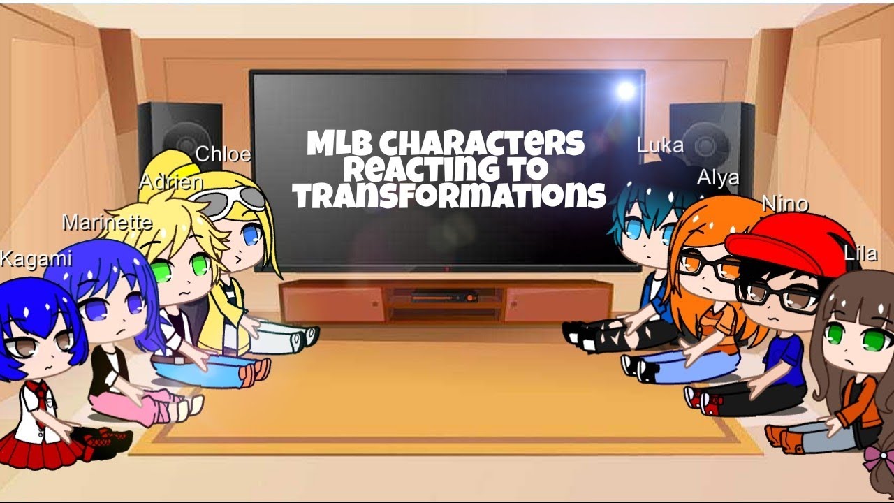 MLB characters reacting to transformations • Gacha Club • | Miraculous Ladybug |