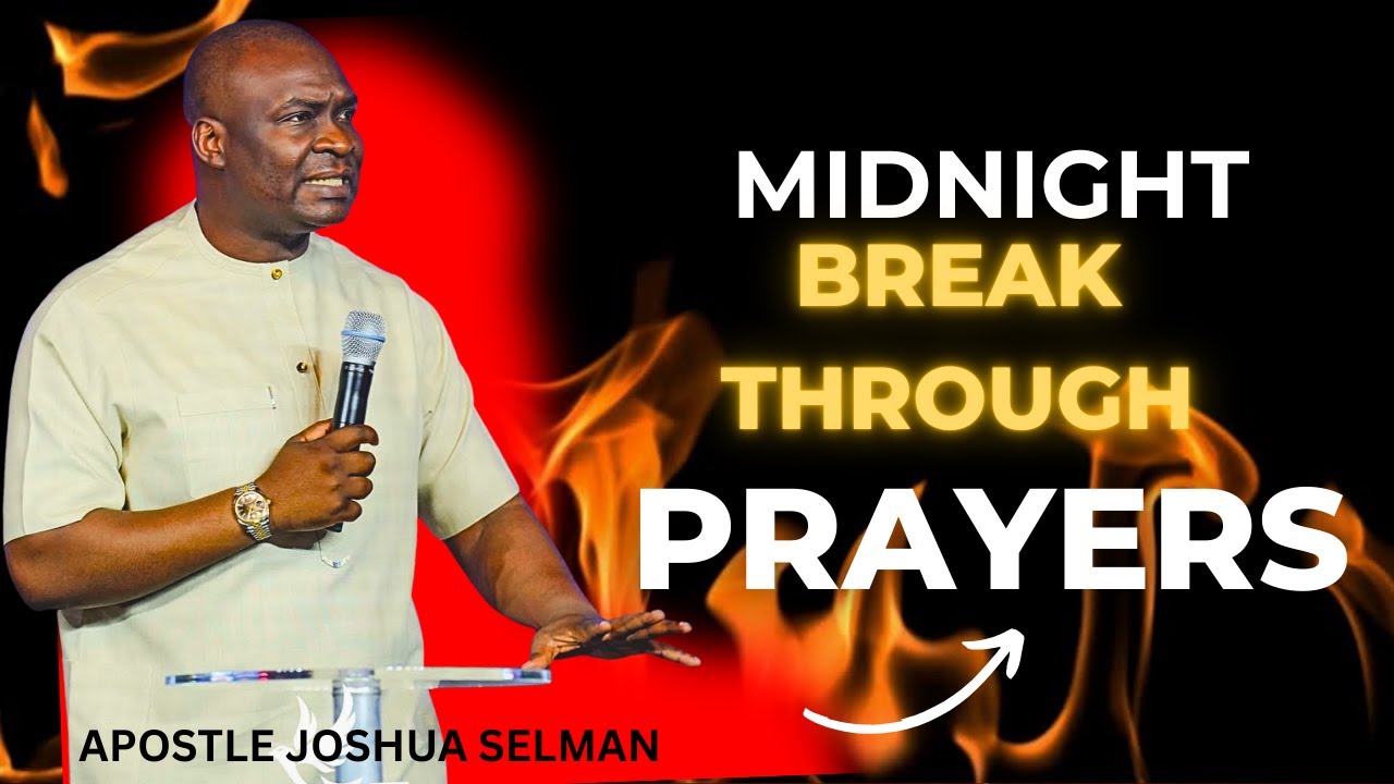 MIDNIGHT PRAYER- POWERFUL BREAKTHROUGH DECLARATIONS -  APOSTLE JOSHUA SELMAN #koinonia