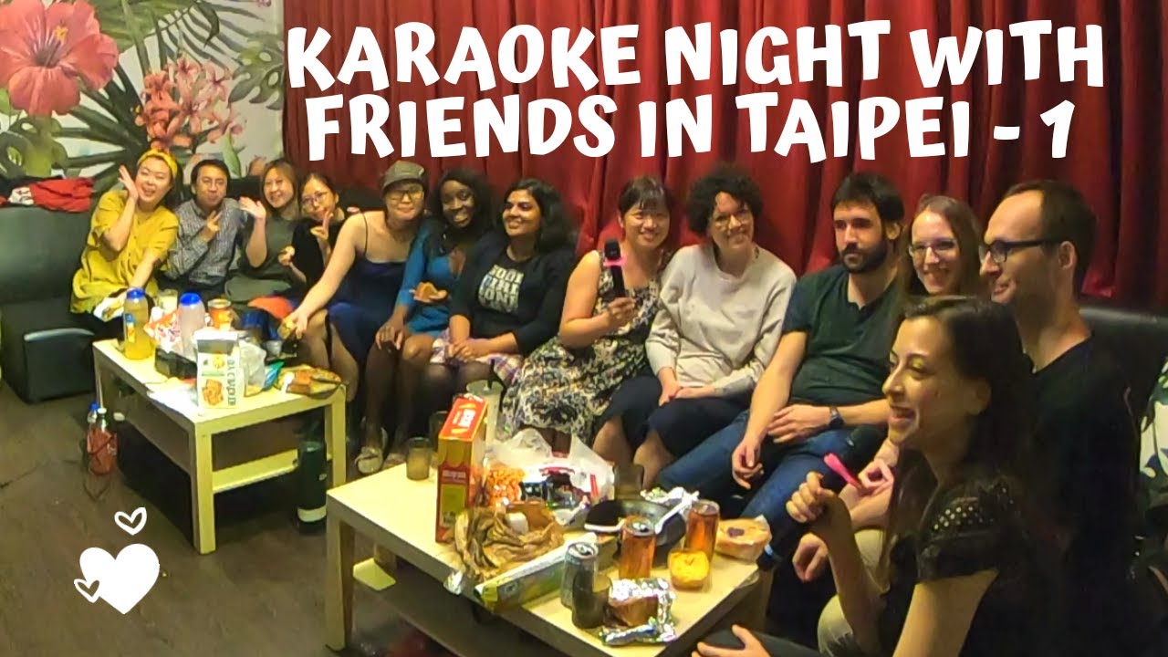 Karaoke night with friends in Taipei | Taiwan |
