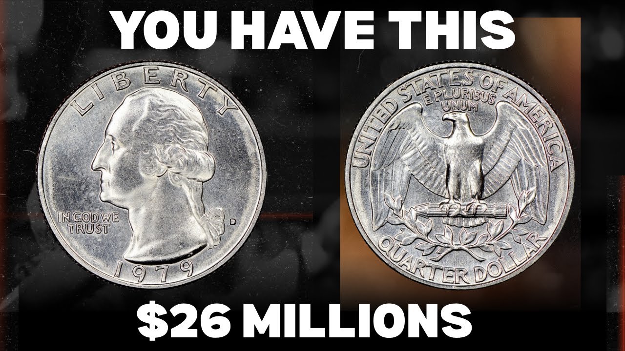 1979 Quarter Worth $26 Million &ndash; Rare U.S. Coin Value Revealed | Hidden Coins World