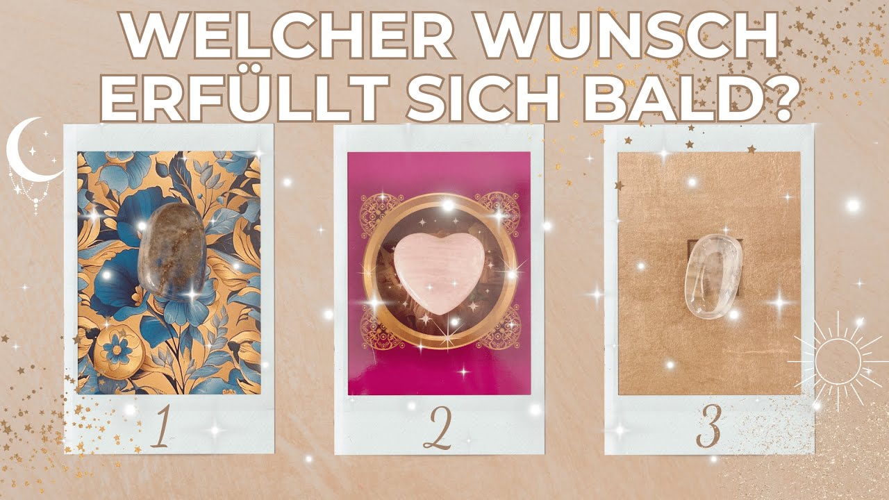 💫🍀Welcher Wunsch erfüllt sich bald?🍀💫Auswahlorakel | Pick a Card Tarot Reading