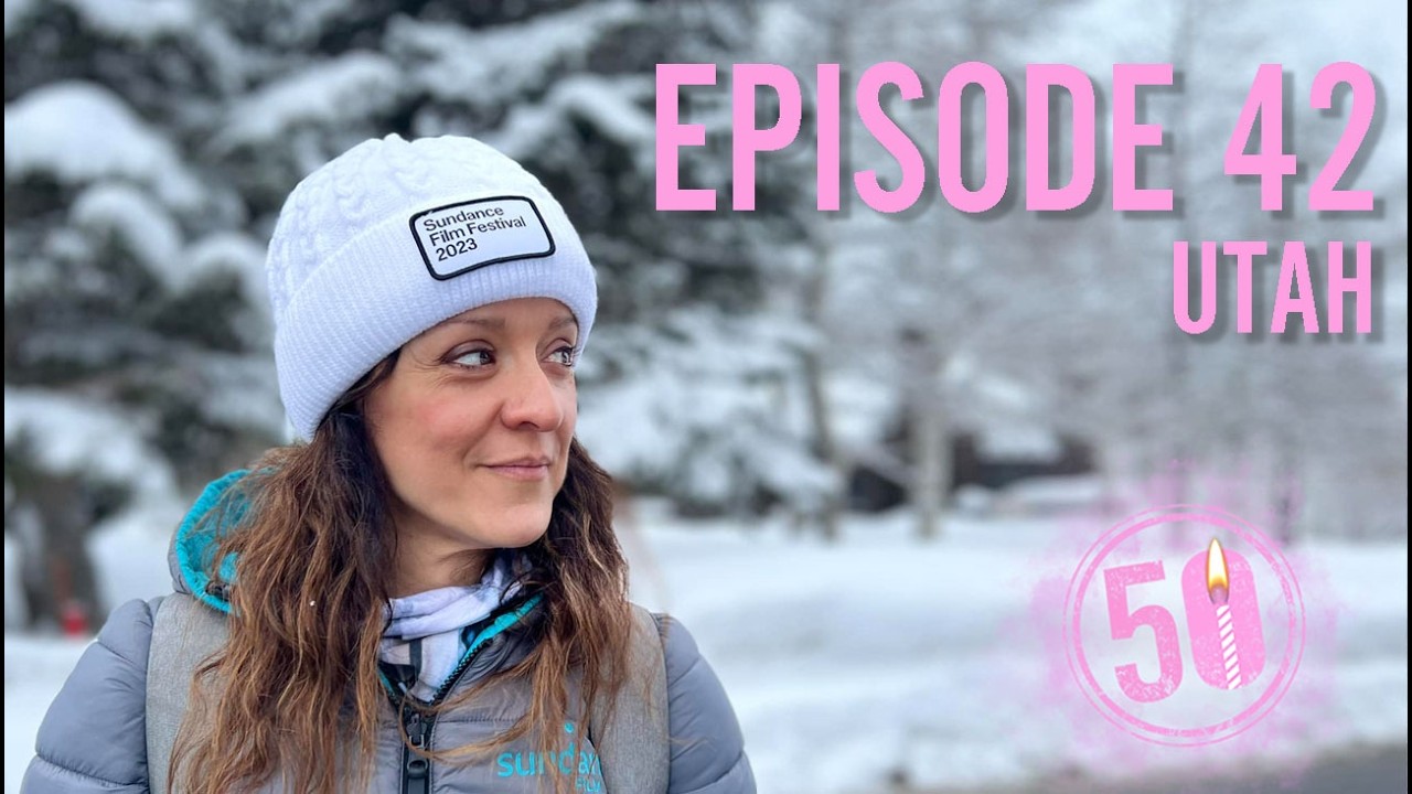 My 50 before 50 Adventure, Ep. 42 -  UTAH