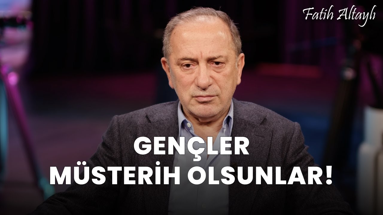 Fatih Altaylı yorumluyor: Gençler müsterih olsunlar!