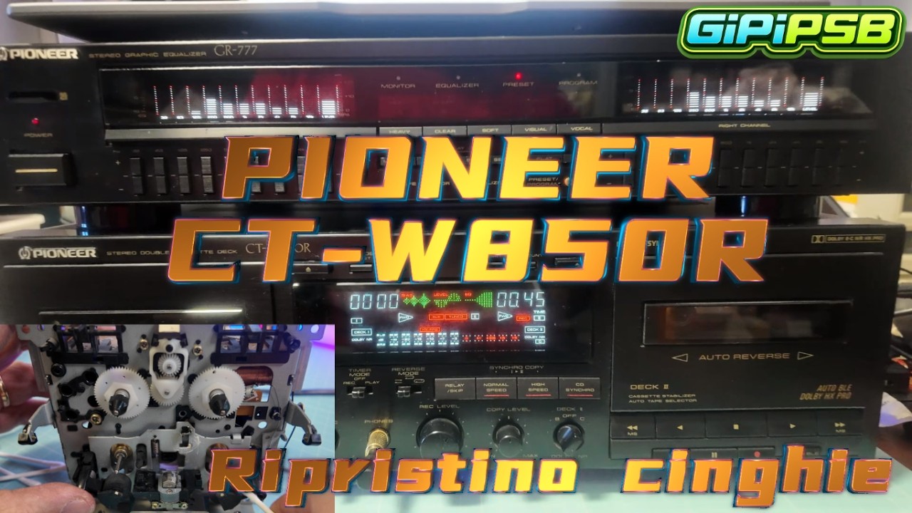 📼 Pioneer CT-W850R: rinasce dopo 30 anni! Restauro e cambio cinghie 🔧✨