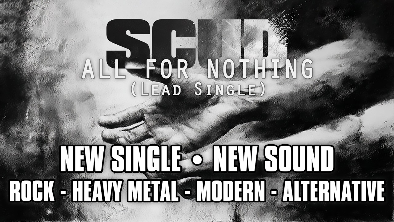 SCUD &ndash; All for Nothing (Lead Single) | Official Lyric Video