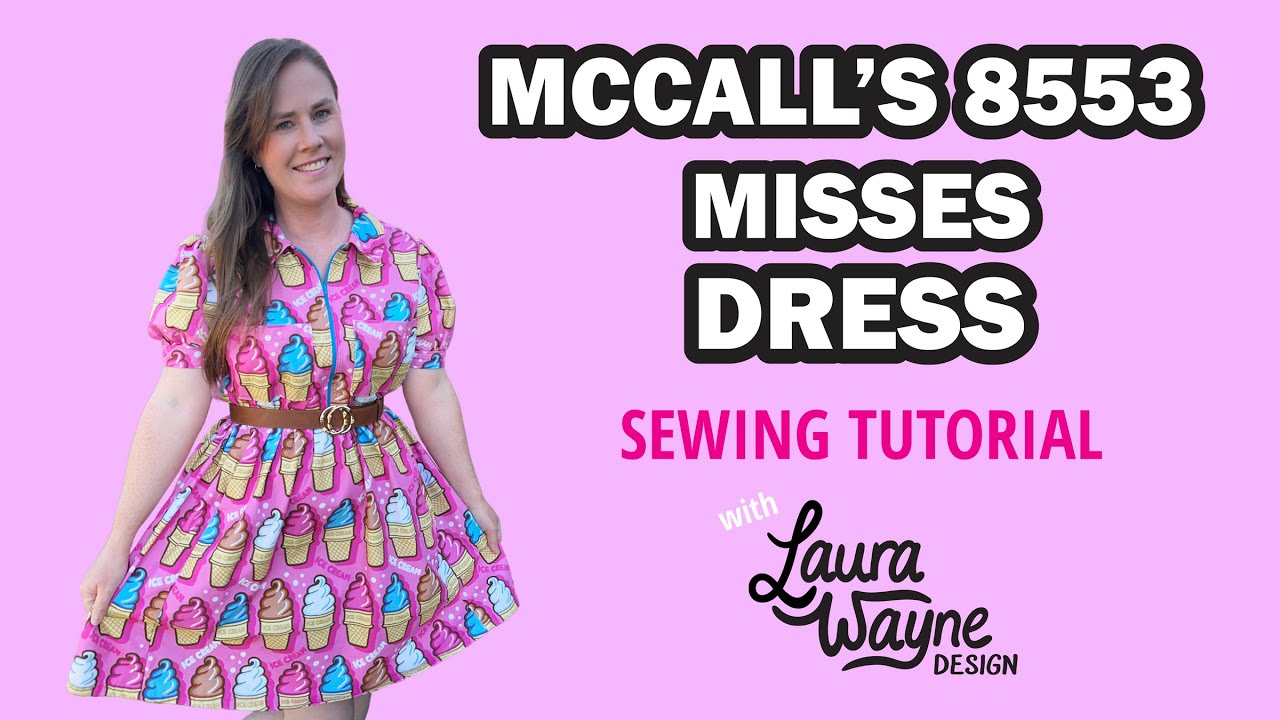 McCalls 8553 Misses Dress Sewing Tutorial with Laura Wayne