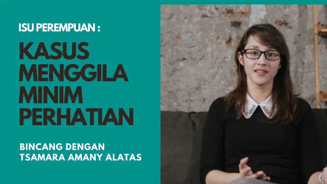 Isu Perempuan: Kasus Menggila Minim Perhatian–Tsamara Amany Alatas | Bagian 2/2 | TVPerwiraBangsa#03