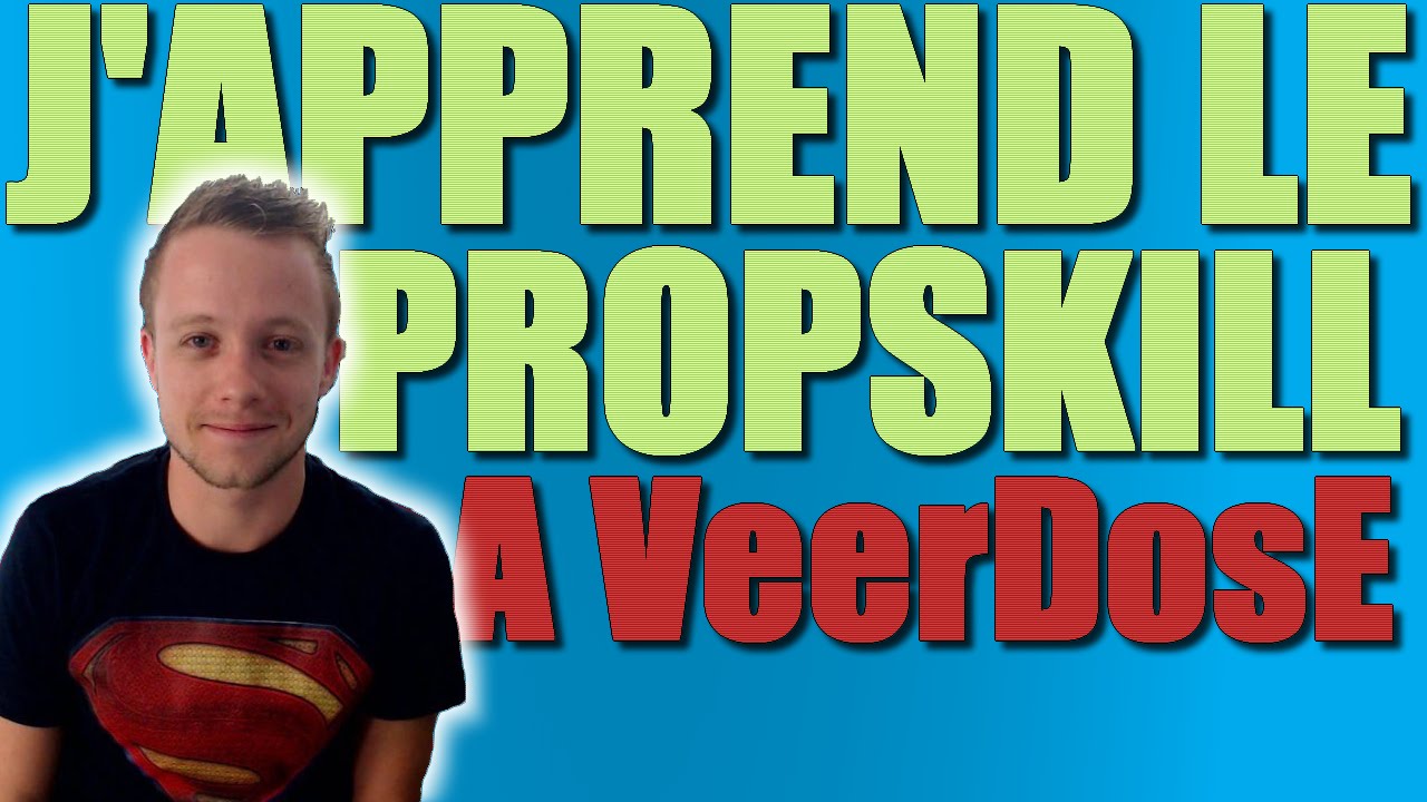 J'APPREND LE PROPSKILL ET LE TROLL A VeerDosE ! DARKRP