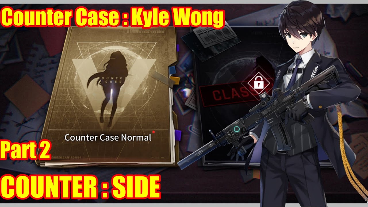 COUNTER : SIDE | Counter Case : Kyle Wong Part 2