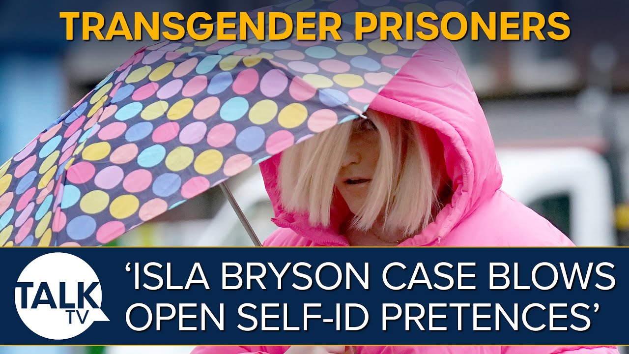 Gender self-identification: 'Isla Bryson transgender prisoner case blows open pretences'