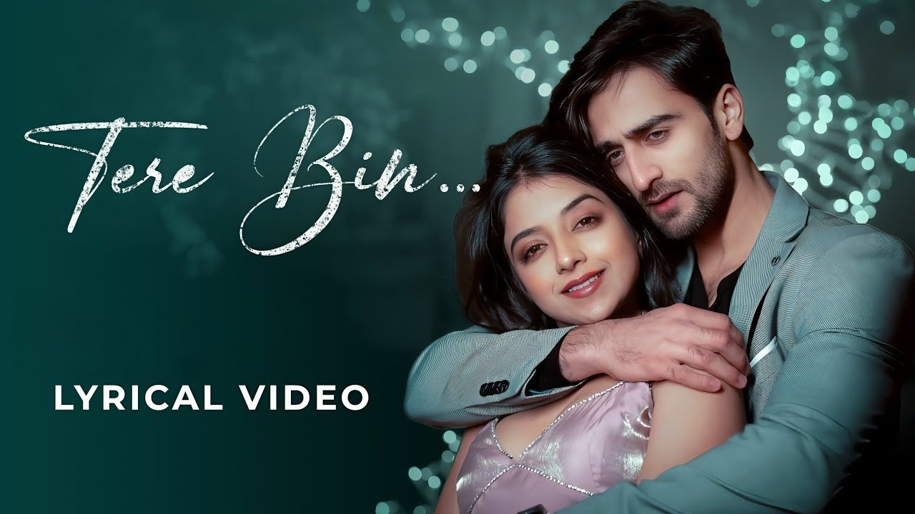 Tere Bin - Music Video | Latest Hindi Song 2026 | Bollywood Hindi Song 2026 | New Hindi Song 2026