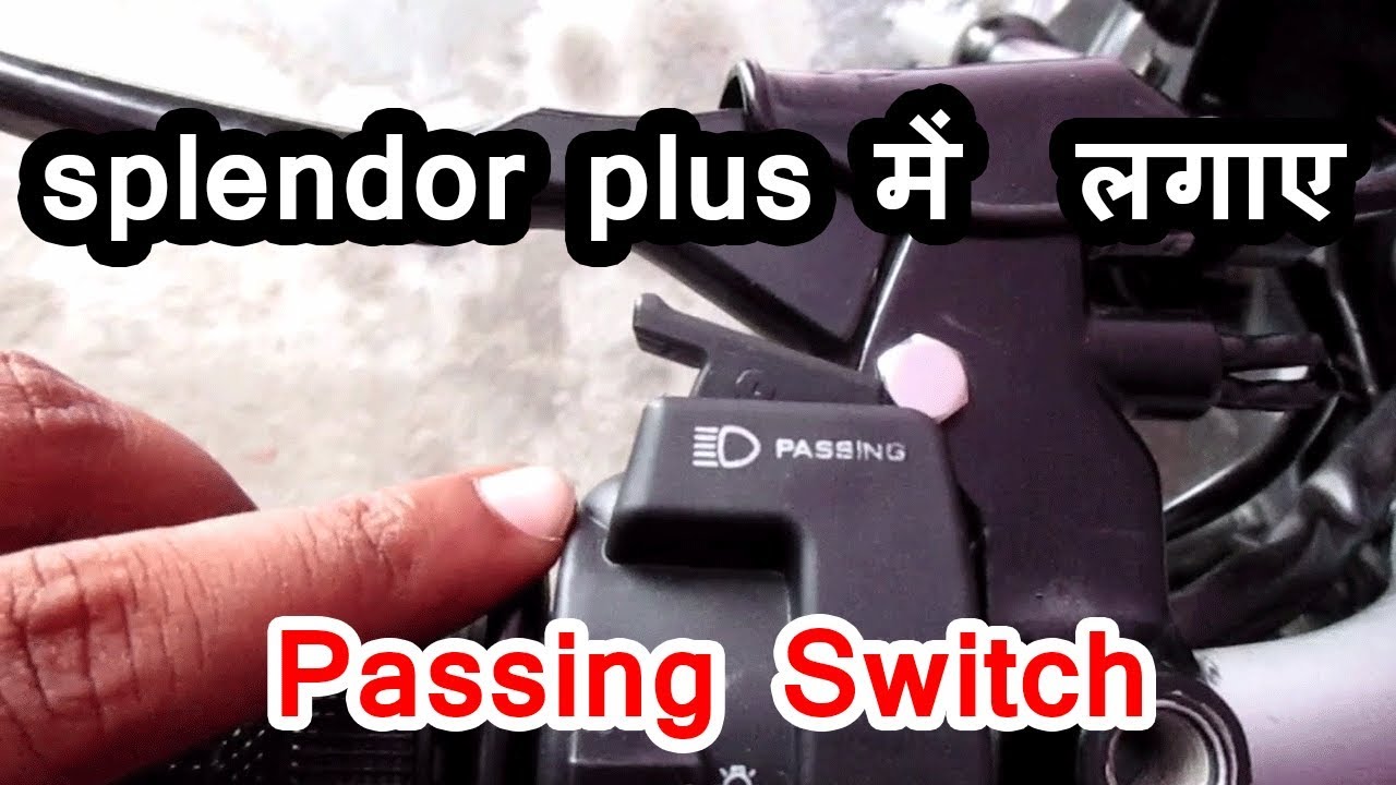 install passing light switch on splendor plus