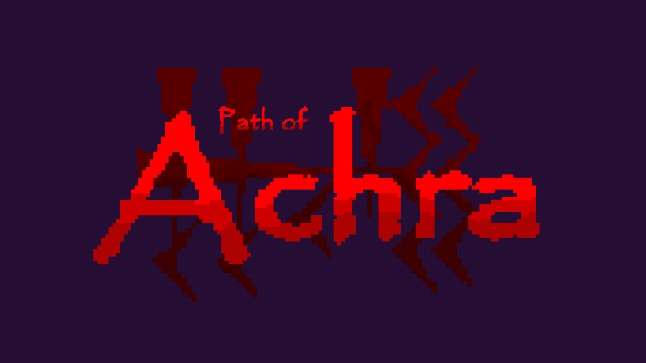 Path of Achra SOUNDTRACK + some lore