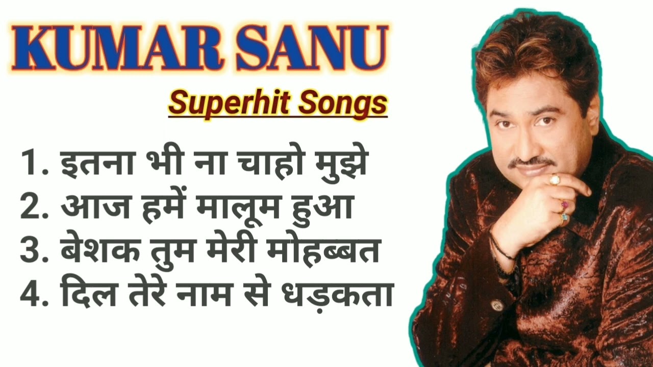 Kumar Sanu // Superhit songs