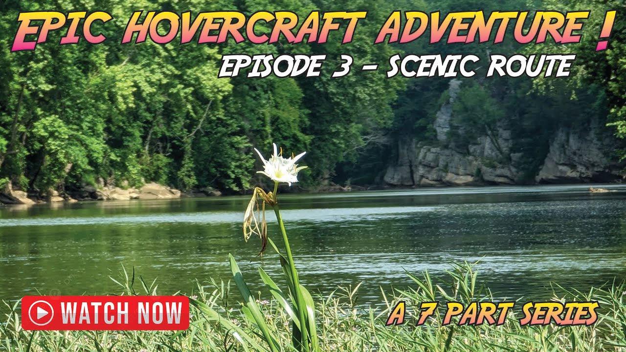 Episode 3: Ride along on a Exclusive Cahaba River Hovercraft trip - Scenic Route