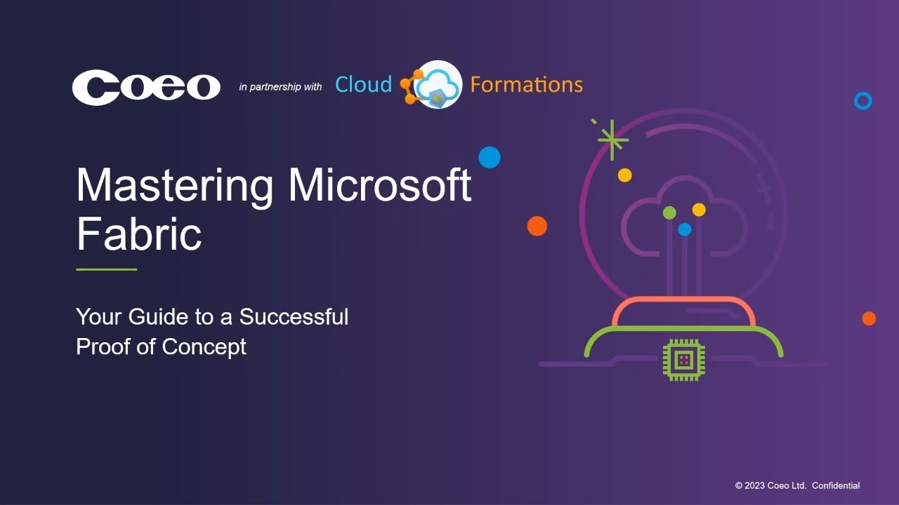 Mastering Microsoft Fabric - Your Guide to Running a Successful Proof of Concept
