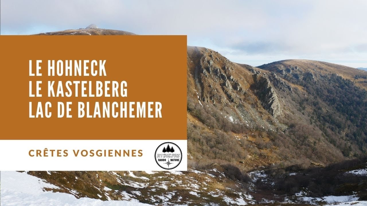 Randonnée Le Hohneck, le Kastelberg, lacs de Blanchemer et de la Lande.