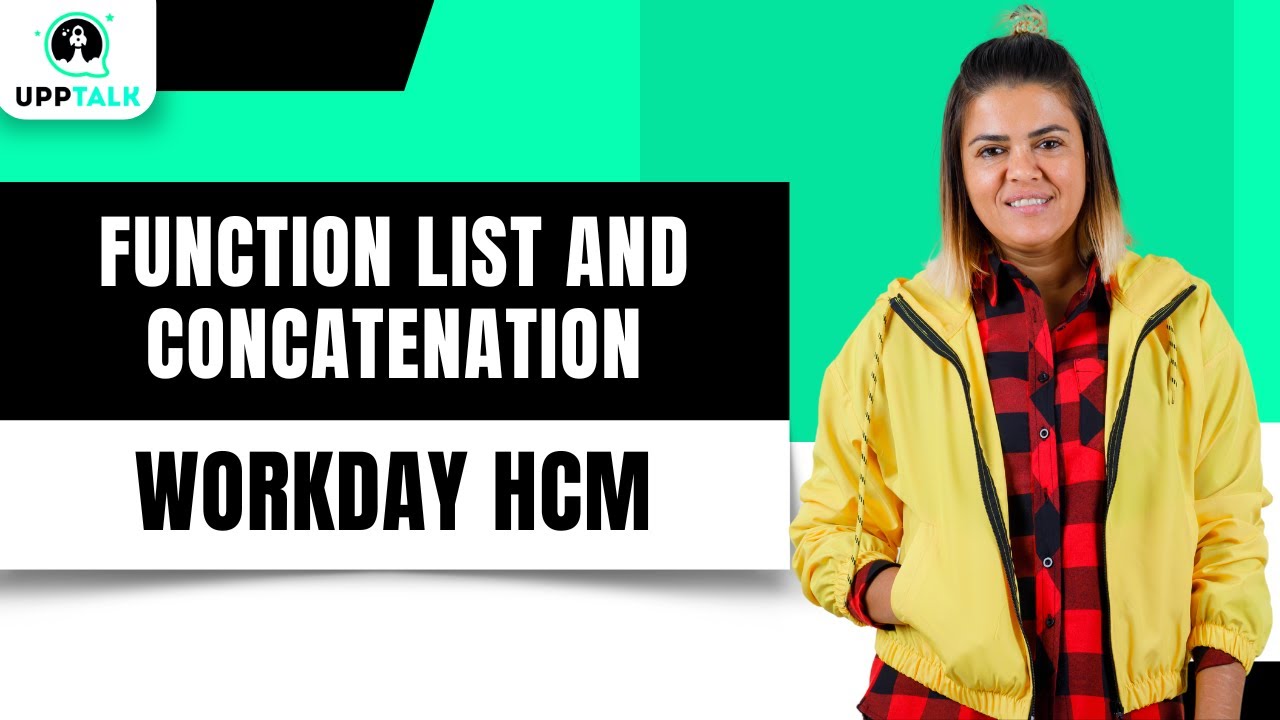Workday Function List and Concatenation | Workday Tutorial for Beginners | Workday HCM | Upptalk