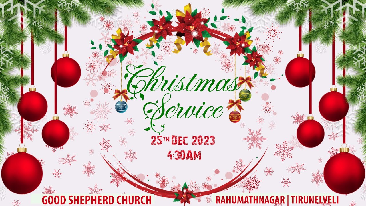 கிறிஸ்மஸ் பண்டிகை ஆராதனை -  25 DEC 2023