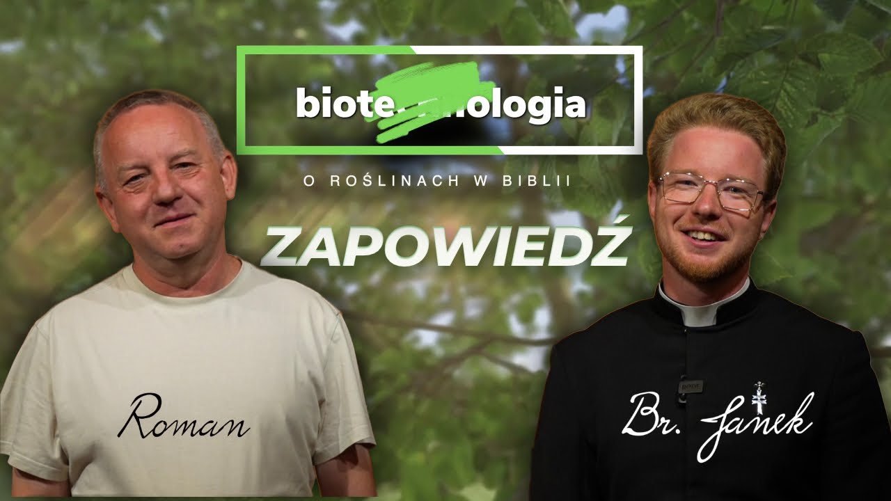 𝗯𝗶𝗼𝘁𝗲chn𝗼𝗹𝗼𝗴𝗶𝗮 - o roślinach w Biblii 🌱 -  Zapowiedź 🔥