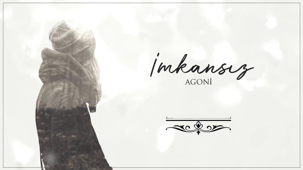 Agoni - İmkansız (2018)