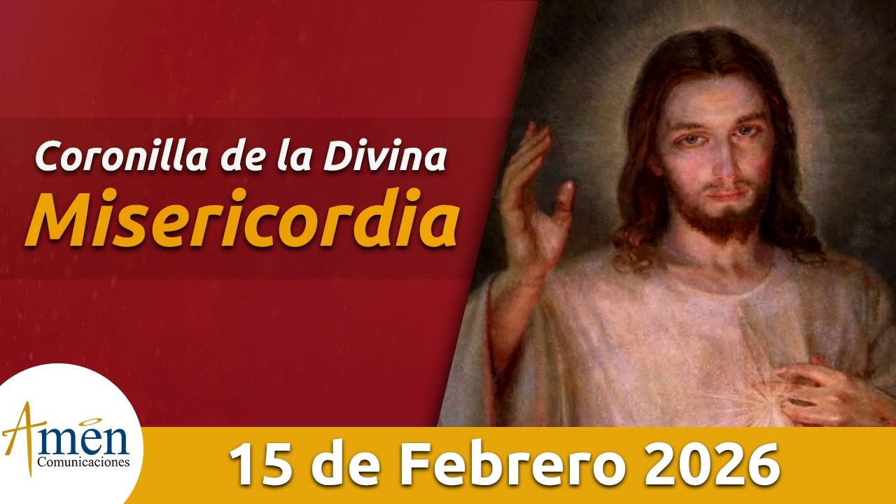 Coronilla a la Divina Misericordia l Domingo 15 Febrero 2026 l Padre Carlos Yepes l Jesús