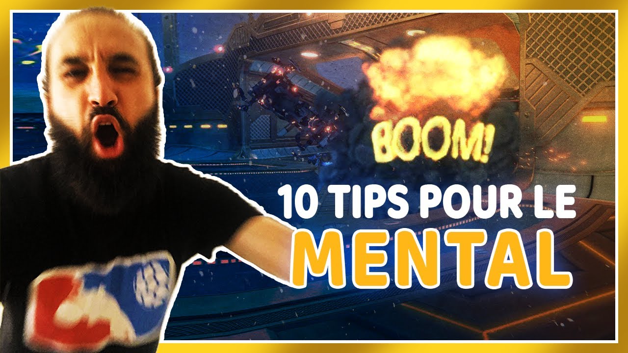 COMMENT DEVENIR FORT MENTALEMENT SUR ROCKET LEAGUE