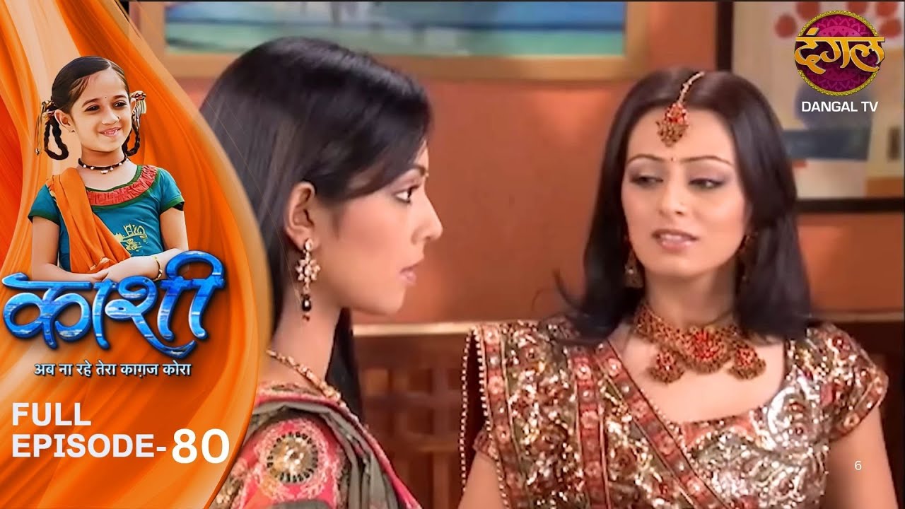 Kashi | Full Episodes | 80 |  Kashi ki Story | Mrinal Jha | Dangal TV Evergreen