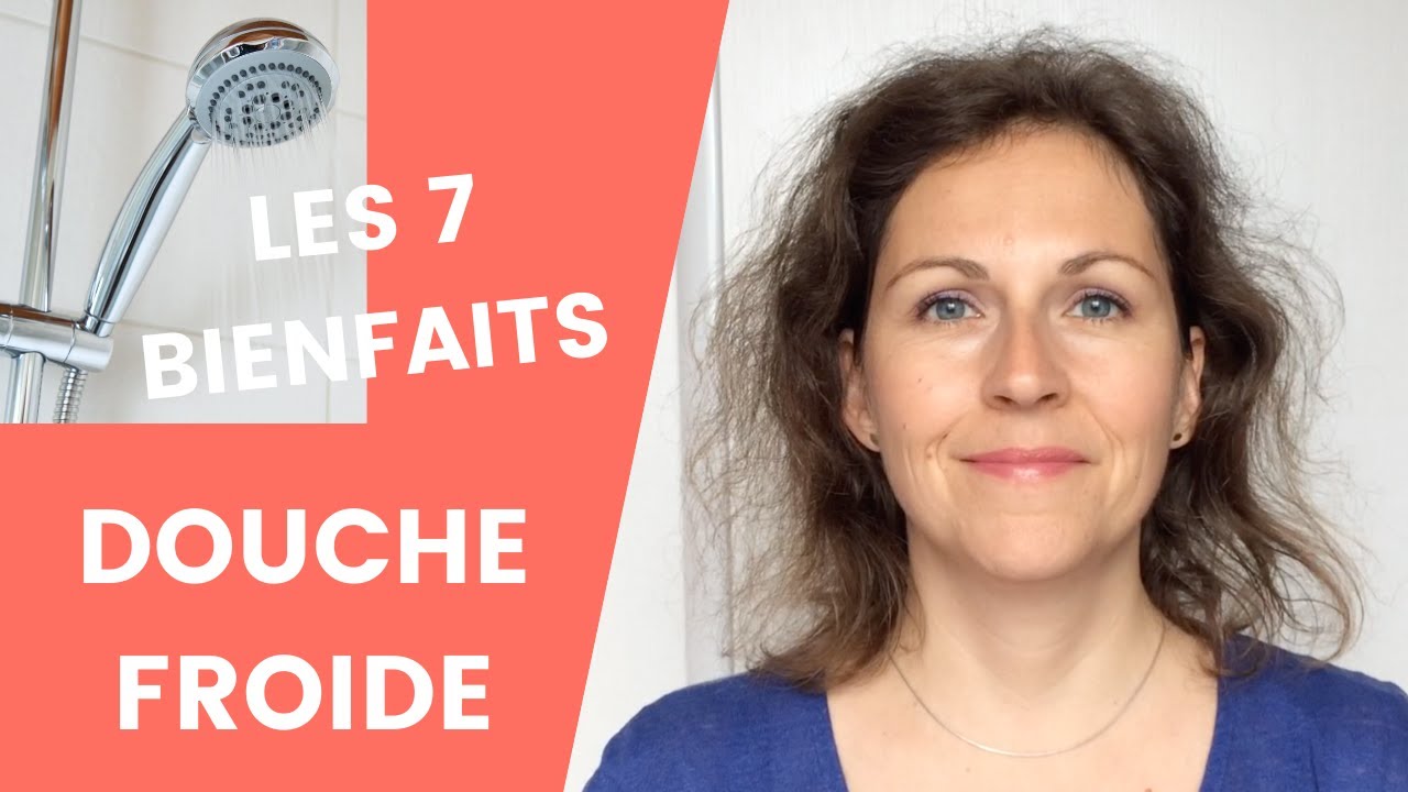 douche froide bienfaits | LES 7 BIENFAITS POUR LA SANT&Eacute;