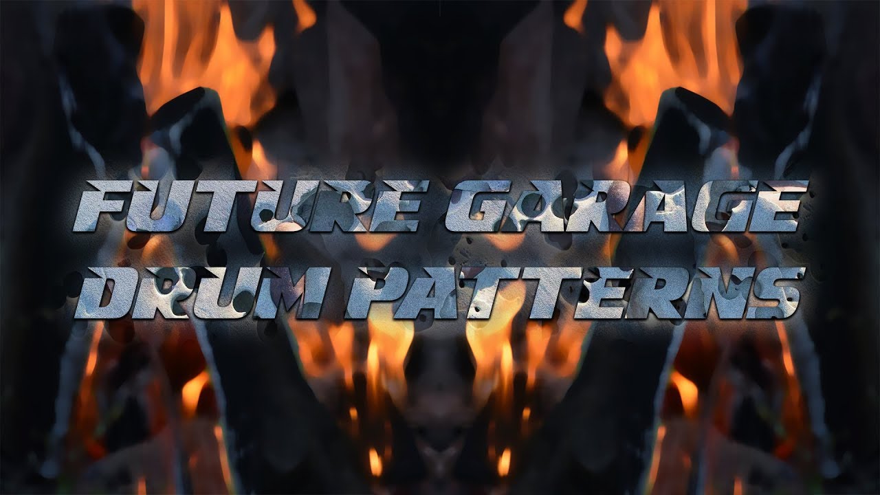 Tutorial #5 | Future Garage/Chillout Drum Patterns