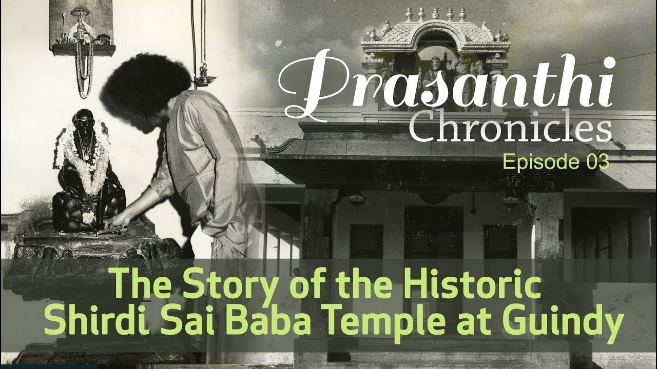 The Story of the Historic Shirdi Sai Baba Temple at Guindy - Prasanthi Chronicles - 3