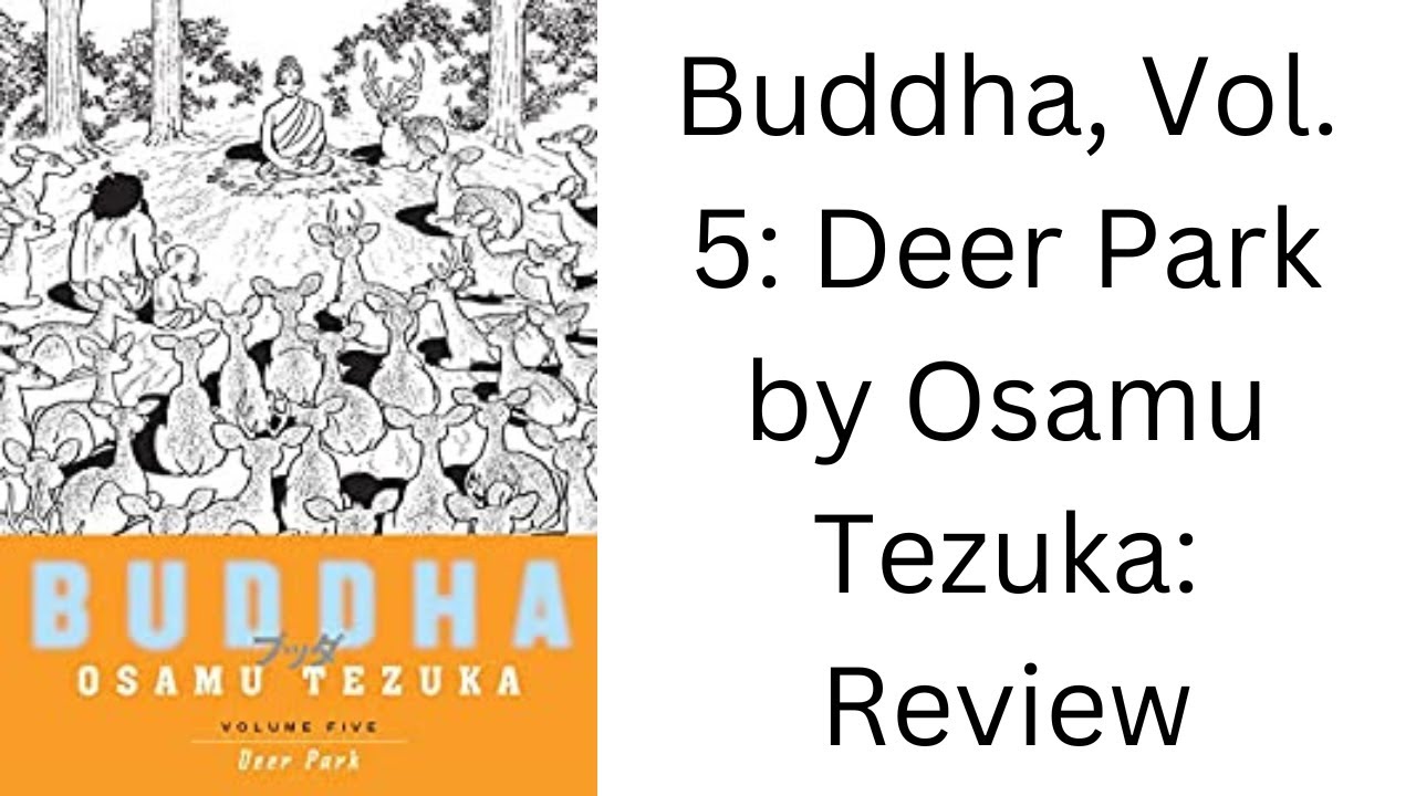 Buddha, Vol. 5: Deer Park by Osamu Tezuka: Review