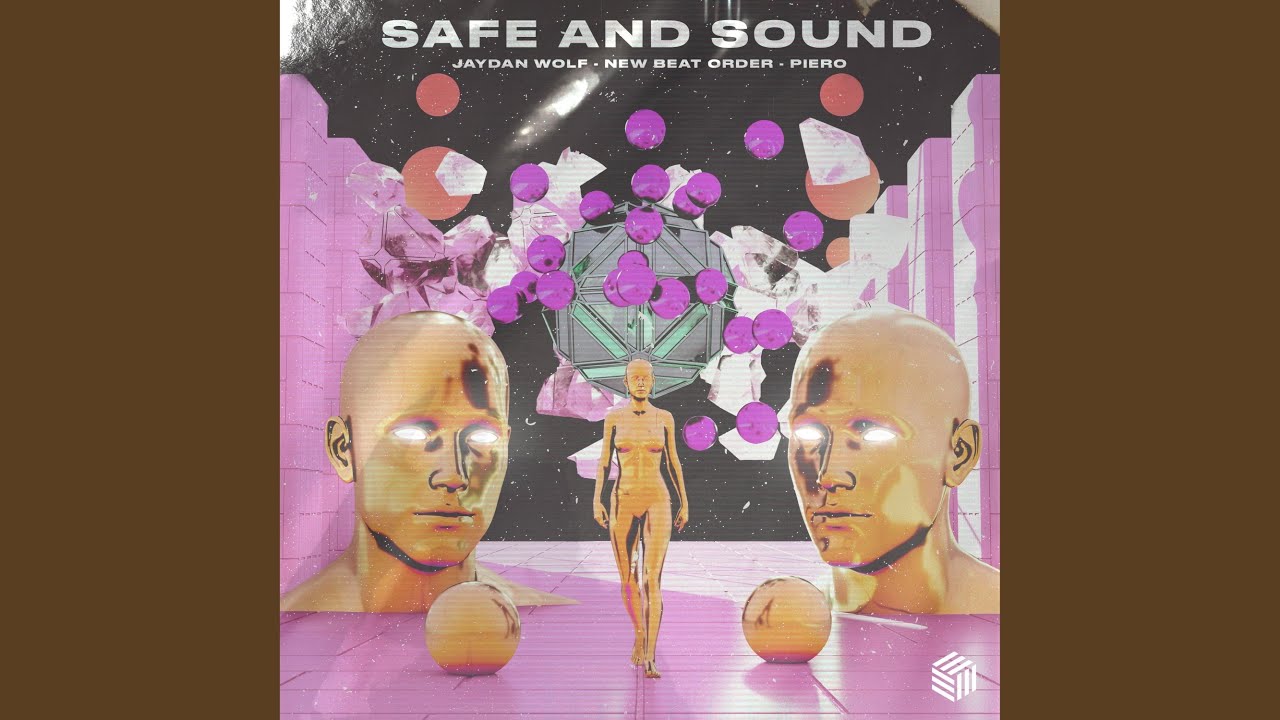 Safe And Sound