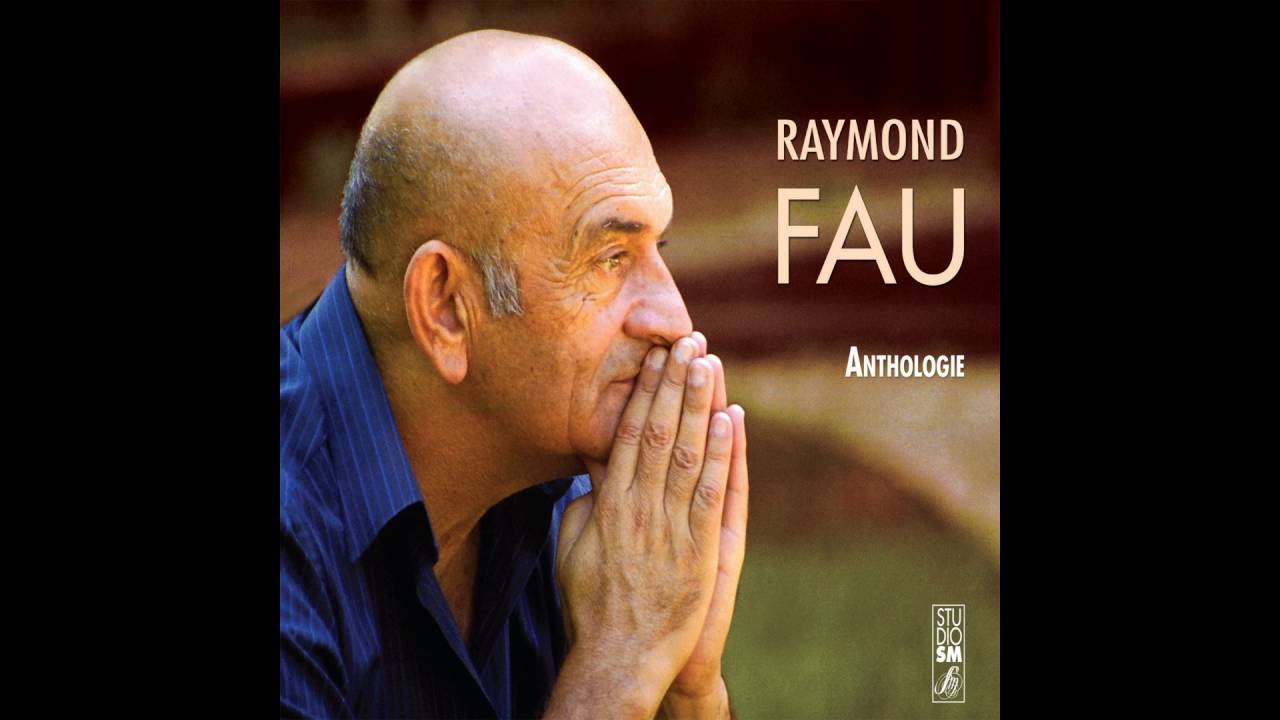 Raymond Fau - Aimer, il suffit d'aimer