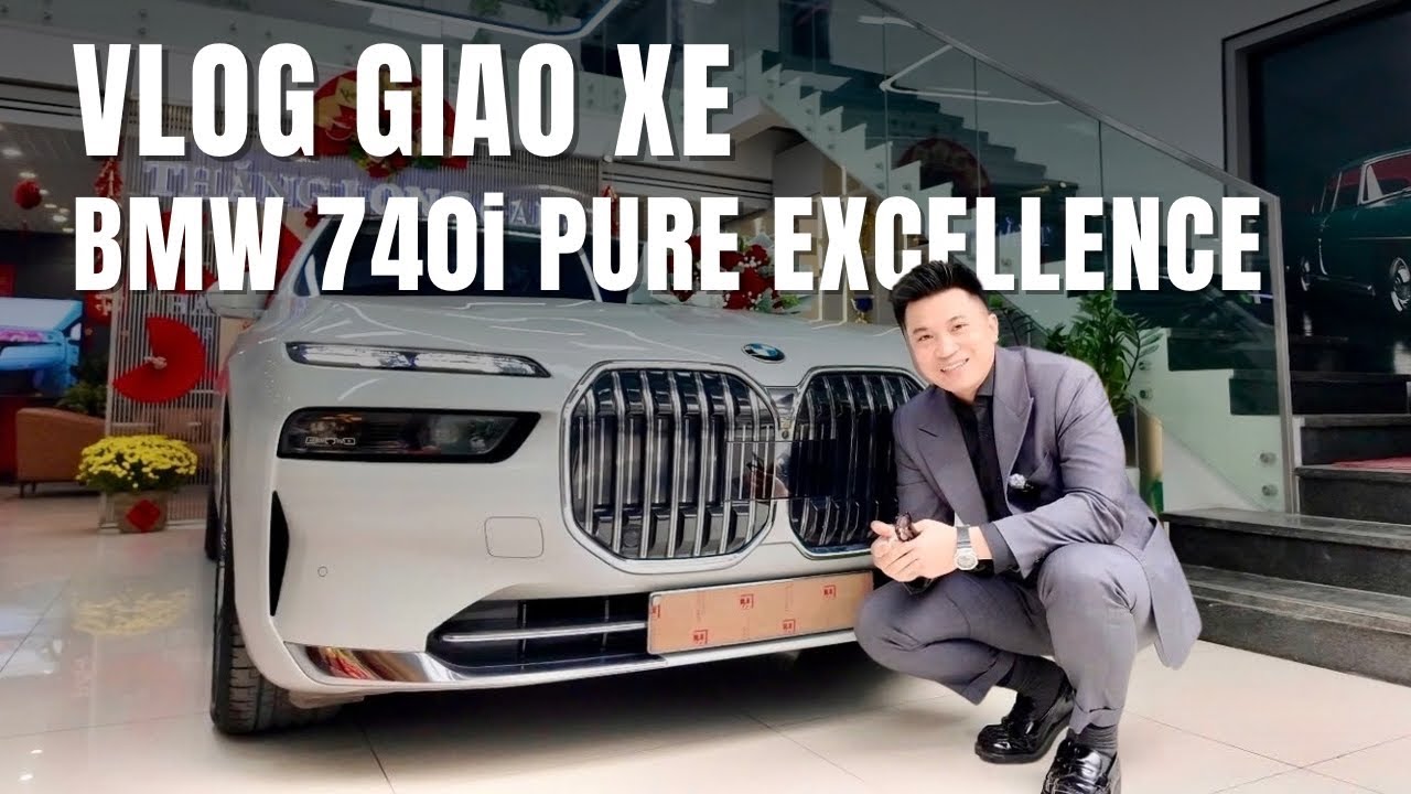 Cùng Toàn Thắng giao xe BMW 740i Pure Excellence chưa kịp lên hình khách đã chốt | Nguyễn Toàn Thắng
