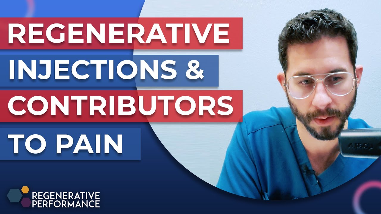 Regenerative Injections & Contributors to Pain