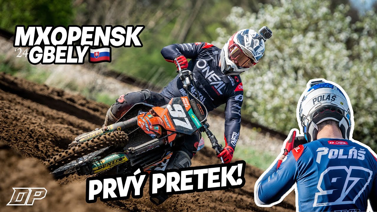 PRVÝ PRETEK! | MXOPENSK GBELY ´24 | MX VLOG | DP97