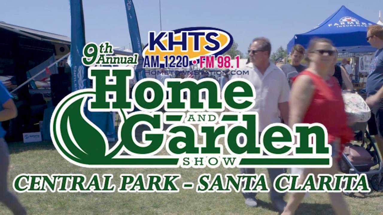 2018 KHTS Home And Garden Show Draws Nearly 20,000 Attendees  - KHTS Radio - Santa Clarita