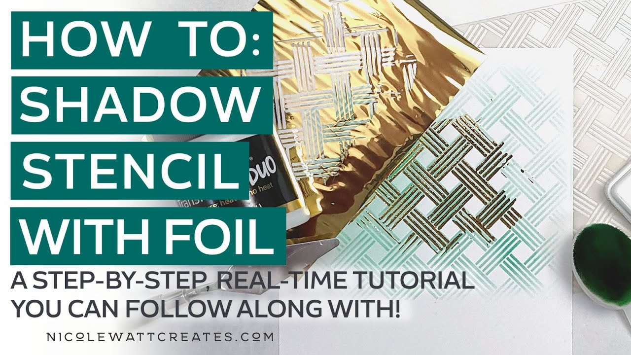 How To: Shadow Stencil with Foil | Card Making, Mixed Media & Craft Techniques