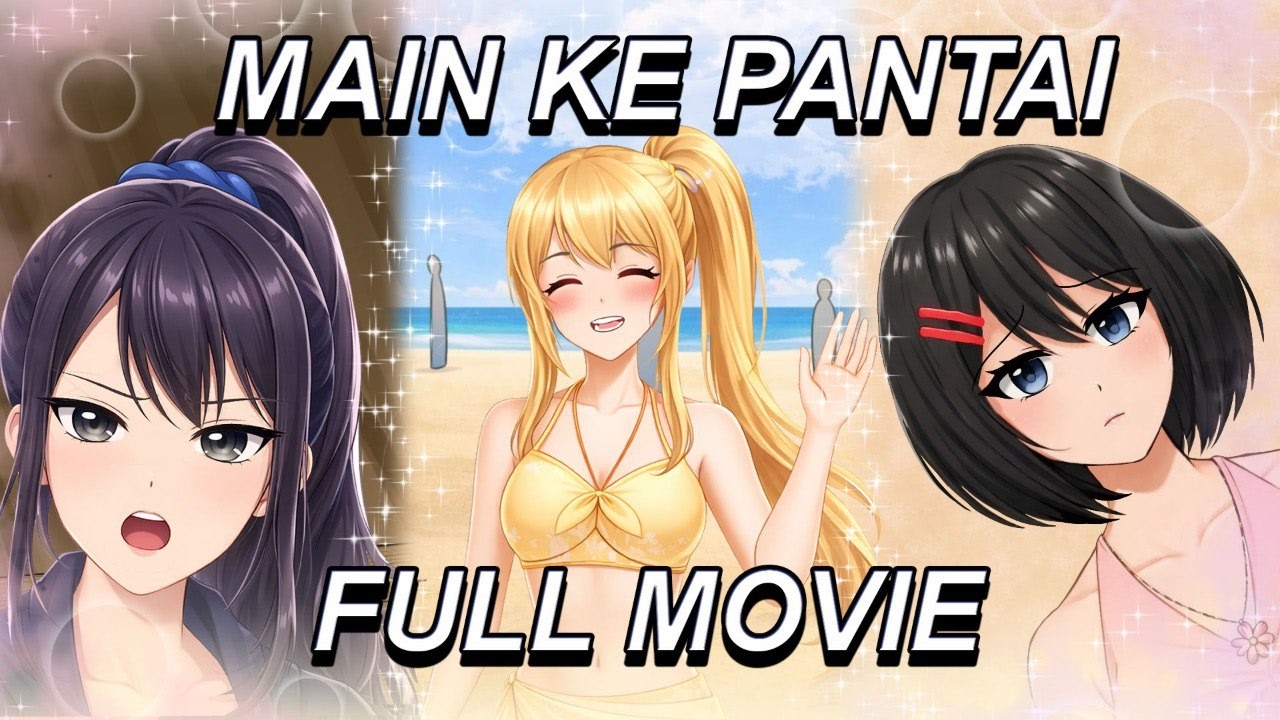 MAIN KE PANTAI FULL MOVIE - ANTARA RINI LALA DAN CACA