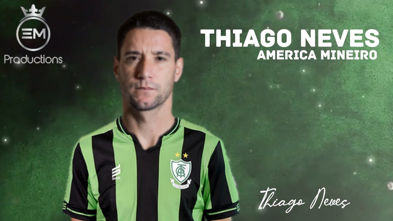Thiago Neves ▶ Bem Vindo Ao Am&eacute;rica-MG? - Amazing Skills, Goals & Assists | 2021 HD