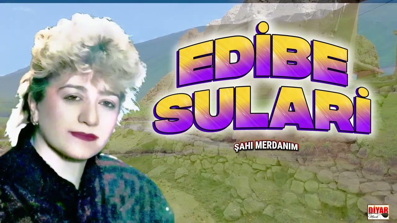 Edibe Sulari - Ey Sultanım - Battal Gazi Diyarı Şahı Merdanım - Mahmur Gözler