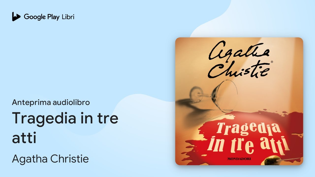 Tragedia in tre atti di Agatha Christie · Anteprima audiolibro