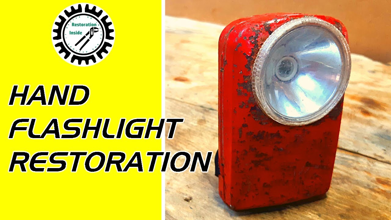 abandoned hand flashlight restoration