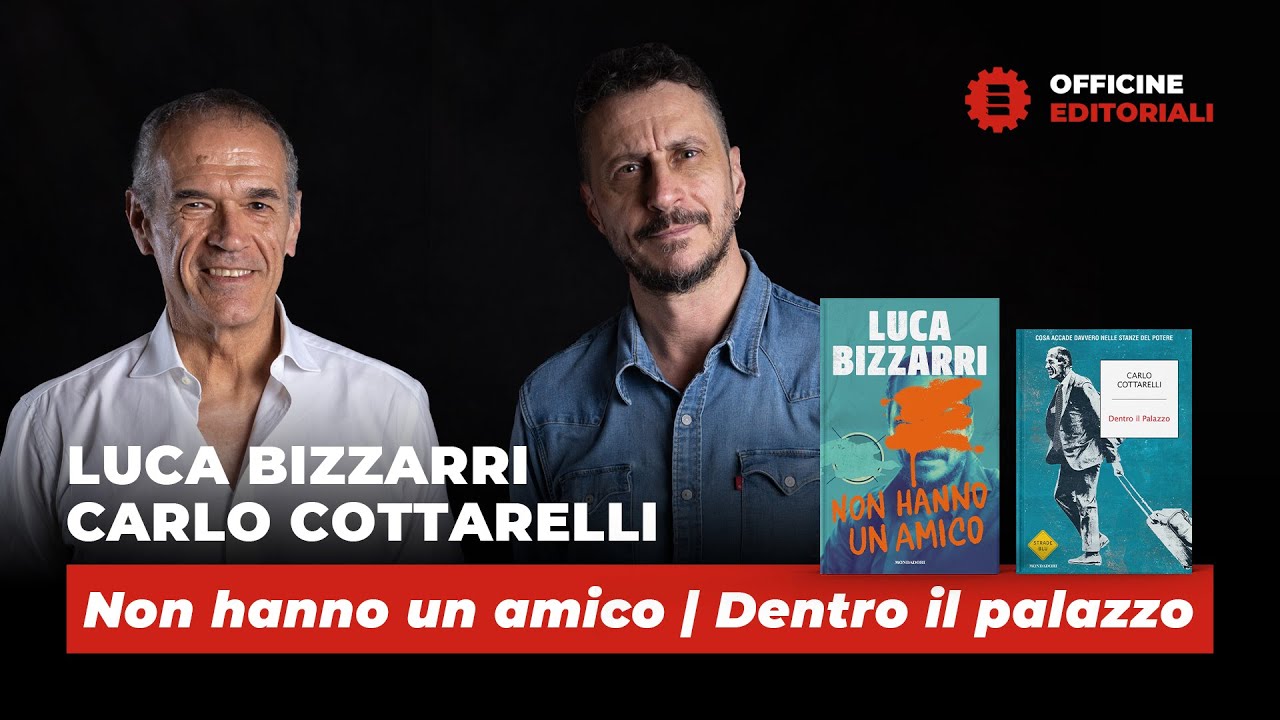 Officine Editoriali #8 Luca Bizzarri e Carlo Cottarelli