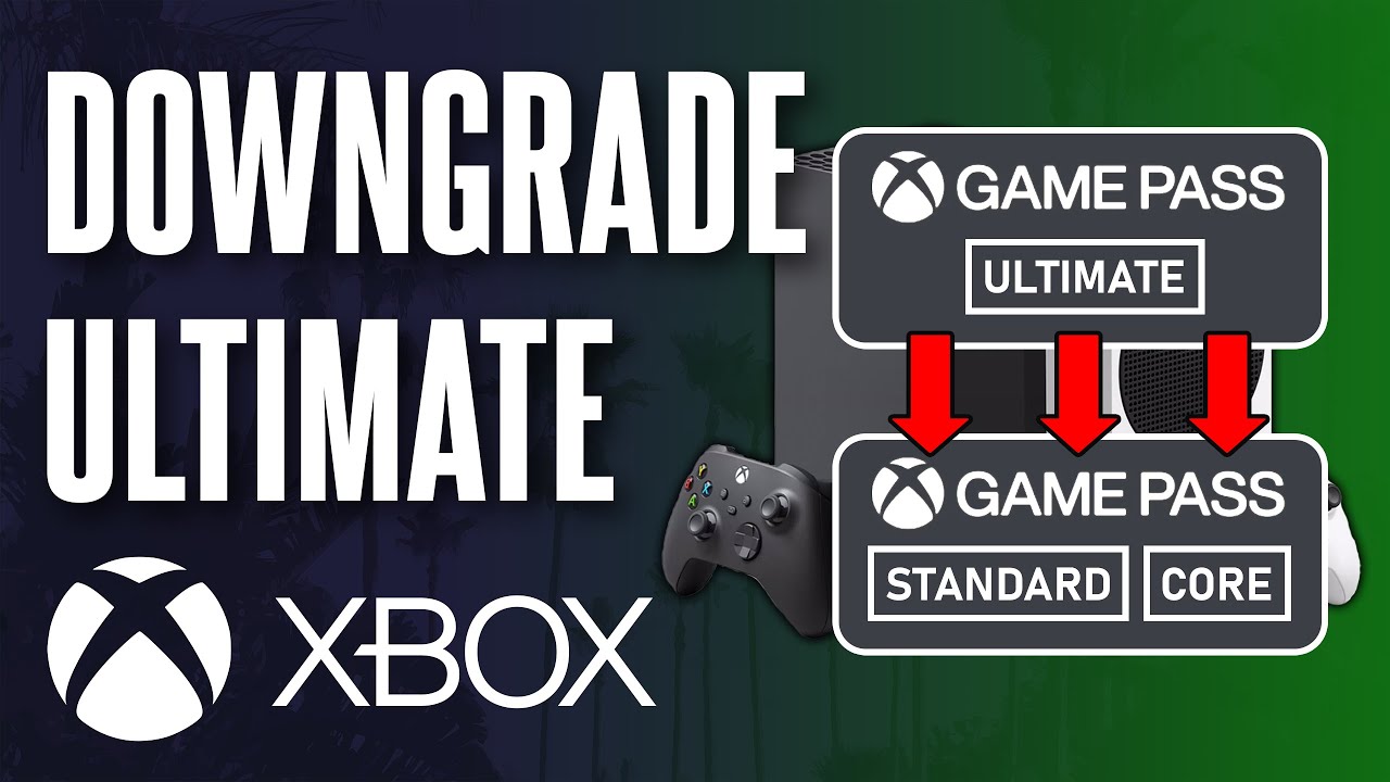 How to Downgrade Game Pass Ultimate to Essential/Premium (Core/Standard) on Xbox Series X|S