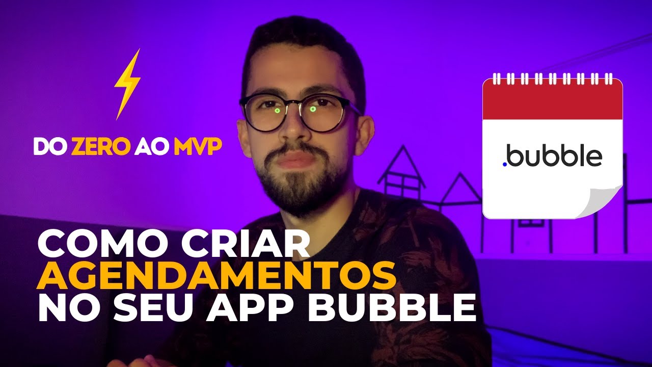 Como criar agendamentos no seu aplicativo Bubble! Tutorial Bubble (Do Zero ao MVP)