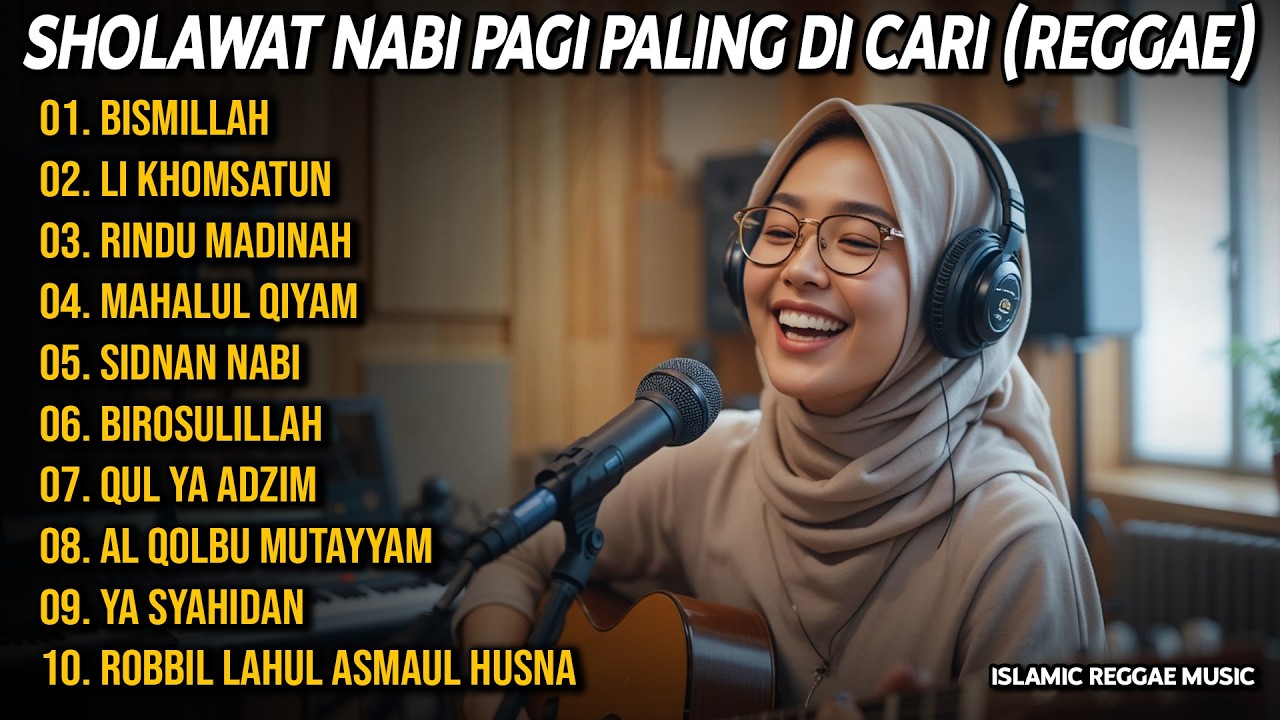 SHOLAWAT NABI PAGI PALING DI CARI (REGGAE)💚 BISMILLAH, LI KHOMSATUN | SHOLAWAT REGGAE