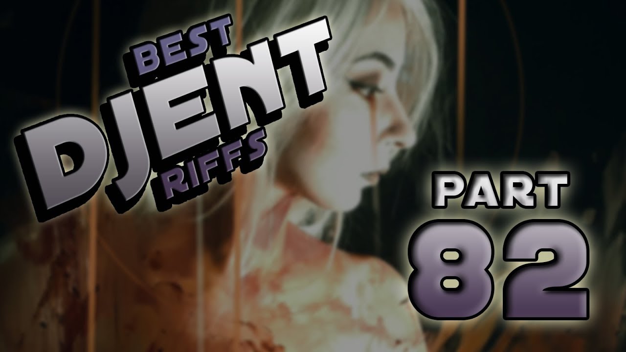 Best Djent Riffs 82