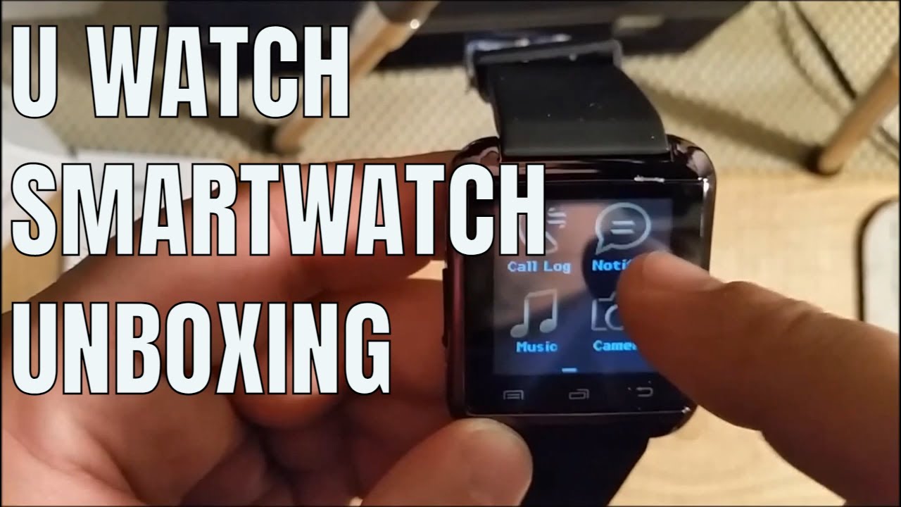 The U Watch Smart Watch: Make calls from your wrist